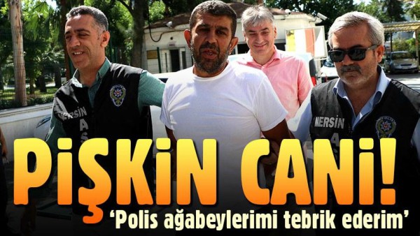 Katil zanlısı polisi tebrik etti 